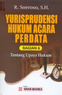 Image of Yurisprudensi hukum perdata 6: tentang upaya hukum