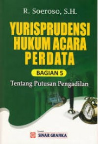 Image of Yurisprudensi hukum acara perdata 5: tentang putusan pengadilan
