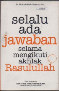 Image of Selalu ada jawaban selama mengikuti akhlak Rasulullah