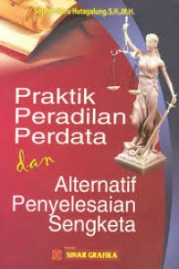 Image of Praktik peradilan perdata dan alternatif penyelesaian sengketa
