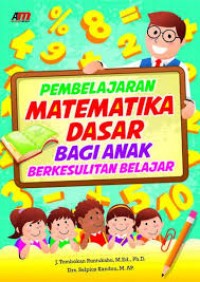 Image of Pembelajaran matematika dasar bagi anak berkesulitan belajar