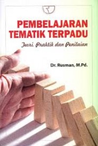 Image of Pembelajaran tematik terpadu: teori, praktik dan penelitian