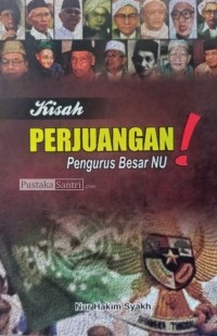 Image of Kisah perjuangan pengurus besar NU