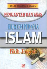 Image of Pengantar dan asas hukum pidana islam Fikih Jinayah