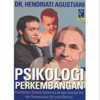 Image of Psikologi perkembangan : pendekatan ekologi kaitannya dengan konsep diri dan penyesuaian diri pada remaja
