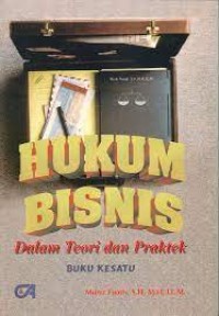 Image of Hukum Bisnis: Teori dan praktek buku kesatu