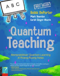 Image of Quantum  teaching: mempraktikkan quantum learning di ruang-ruang kelas
