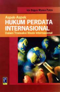 Image of Aspek-aspek hukum perdata internasional dalam transaksi bisnis internasional