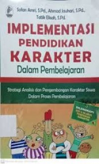 Image of Implementasi pendidikan karakter dalam pembelajaran