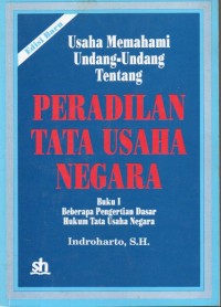 Image of Usaha memahami undang-undang tentang: Peradilan tata usaha negara buku 1