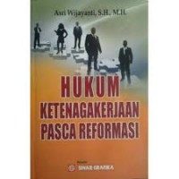 Image of Hukum ketenagakerjaan pasca reformasi