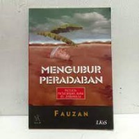 Image of Mengubur peradaban: Politik pelarangan buku di indonesia
