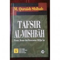 Image of Tafsir Al-Mishbah: pesan, kesan dan keserasian al-qur'an-surah al hajj, surah al mu'minun, surah an nur, surat al furqon (jilid 9)