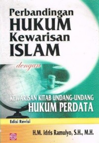 Image of Perbandingan hukum kewarisan islam dengan kewarisan kitab undang undang hukum perdata: Edisi revisi