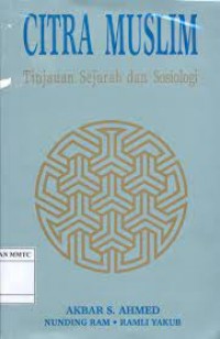 Image of Citra Muslim: Tinjauan sejarah dan sosiologi