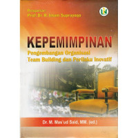 Image of Kepemimpinan : pengembangan organisasi team building dan perilaku inovatif