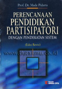 Image of Perencanaan pndidikan partisipatori : dengan pendekatan sistem