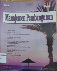 Image of Memadukan ilmu dan praktek : Manajemen pembangunan No. 47. III, Tahun XIII, 2004