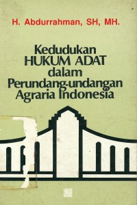 Image of Kedudukan hukum adat dalam perundang undangan agraria indonesia