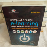 Image of Membuat aplikasi e-learning dengan PHP-MySQL dan dreamweaver : sistem informasi pembelajaran siswa berbasis web