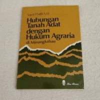 Image of Hubungan tanah adat dengan hukum agraria di Minangkabau