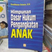 Image of Himpunan dasar hukum pengangkatan anak