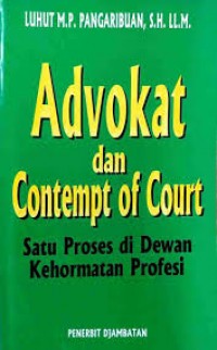 Image of Advokat dan contempt of court (satu proses di dewan kehormatan profesi)