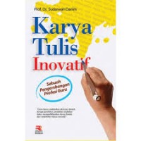 Image of Karya tulis inovatif: sebuah pengembangan profesi guru