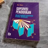 Image of Supervisi pendidikan dalam rangka perbaikan situasi mengajar