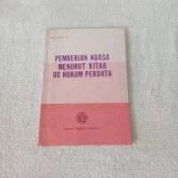 Image of Pemberian kuasa menurut kitab UU hukum perdata