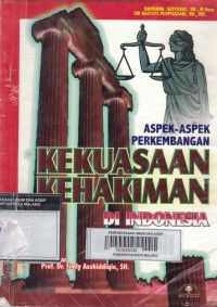 Image of Aspek-aspek perkembangan kekuasaan kehakiman di Indonesia