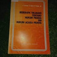 Image of Beberapa tinjauan tentang hukum pidana dan hukum acara pidana