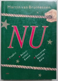 Image of NU : tradisi, relasi-relasi kuasa, pencarian, wacana baru