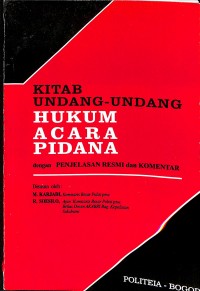 Image of Kitab undang-undang acara pidana: Dengan penjelasan resmi dan komentar