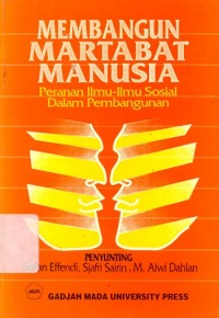 Image of Membangun martabat manusia: peranan ilmu-ilmu sosial dalam pembangunan