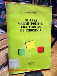 Image of Nuansa gerak politik era 1980- an di indonesia