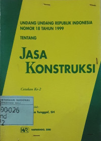 Image of Undang-undang republik indonesia nomor 18 tahun 1999 tentang jasa konstruksi