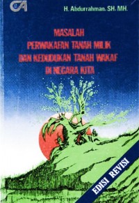 Image of Masalah perwakafan tanah milik dan kedudukan tanah wakaf di negara kita (edisi revisi)