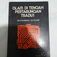 Image of Islam di tengah pertarungan tradisi