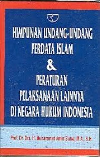 Image of Himpunan undang-undang perdata islam & peraturan pelaksanaan lainnya di negara hukum indonesia