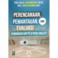 Image of Perencanan,pemantauan, dan evaluasi pendidikan dan pelatihan (DIKLAT)