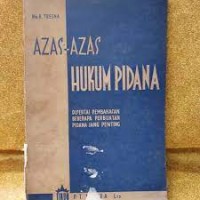 Image of Azas-azas hukum pidana: Disertai pembahasan beberapa perbuatan pidana jang penting