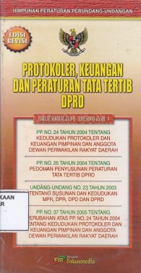 Image of Himpunan peraturan perundang-undangan: protokoler, keuangan, dan peraturan tata tertib dprd