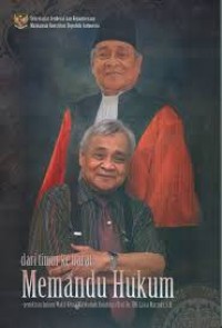 Image of Timur ke barat memandu hukum: Pemikiran hukum wakil ketua mahkamah konstitusi Prof.Dr Hm.Laica Marzuki.S.H