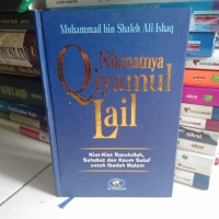 Image of Nikmatnya qiyamul lail : kiat-kiat Rasulullah, sahabat dan kaum salaf untuk ibadah malam