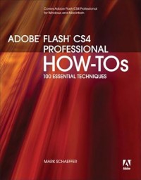 Image of Adobe Flash CS4 professional how-tos 100 essential techniques