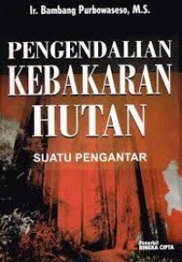 Image of Pengendalian kebakaran hutan: Suatu pengantar