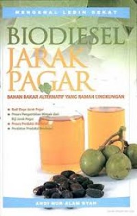 Image of Biodiesel jarak pagar: Bahan bakar alternatif yang ramah lingkungan
