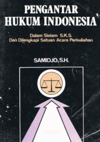 Image of Pengantar hukum Indonesia : dalam sistem S.K.S dan dilengkapi satuan acara perkuliahan