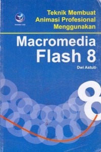 Image of Teknik membuat animasi profesional menggunakan macromedia flash 8